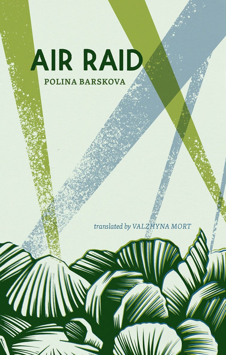 Polina Barskova - Air Raid, Häftad