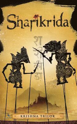Krishna Trilok - Sharikrida, Häftad