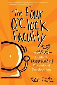 bokomslag The Four O'Clock Faculty