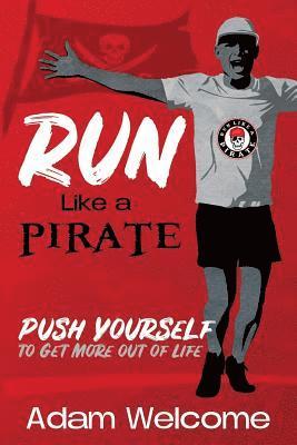 Run Like a PIRATE 1