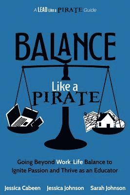 Jessica Cabeen, Jessica Johnson, Sarah Johnson - Balance Like a Pirate, Häftad