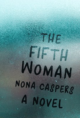 Nona Caspers - Fifth Woman, Häftad