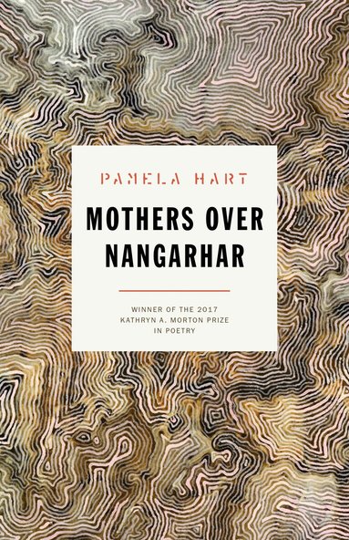 Pamela Hart - Mothers Over Nangarhar, Häftad