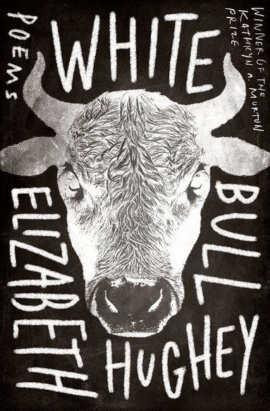 Elizabeth Hughey - White Bull, Häftad
