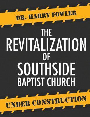 Harry Fowler, Dr. Harry Fowler - Revitalization of Southside Baptist Church, Häftad
