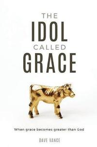 bokomslag Idol Called Grace