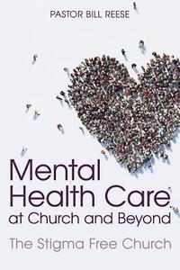 bokomslag Mental Health Care at Church and Beyond