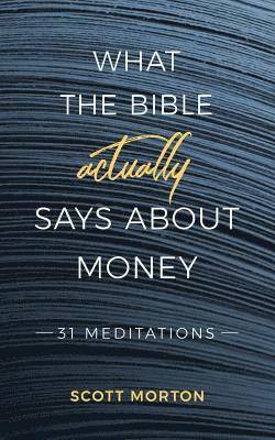 What the Bible Actually Says About Money 1