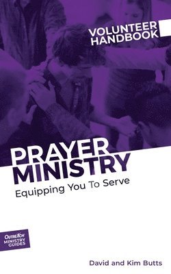 bokomslag Prayer Ministry Volunteer Handbook