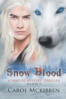 Carol McKibben - Snow Blood: Season 5, Häftad