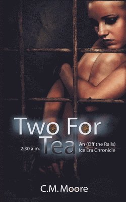 C. M. Moore - Two for Tea, Häftad