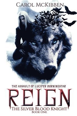 Carol McKibben - Reign: The Assault of Lucifer Morningstar, Häftad