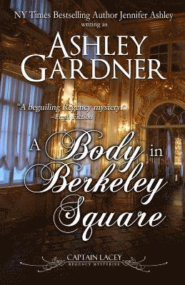 Ashley Gardner, Jennifer Ashley - Body in Berkeley Square, Häftad