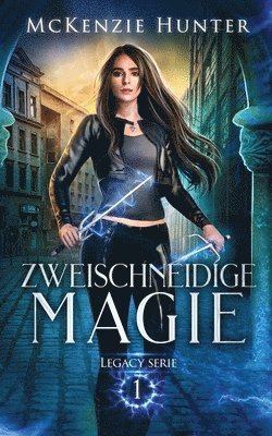 Zweischneidige Magie 1