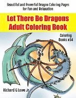 bokomslag Let There Be Dragons Adult Coloring Book
