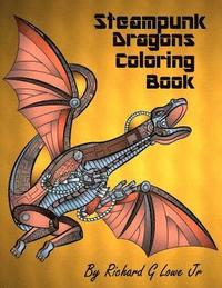 bokomslag Steampunk Dragons Coloring Book: Adult Coloring Pages for Relaxation and to Relieve Stress
