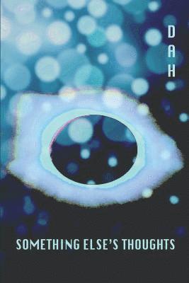 Dah Helmer, Zack Weiss - Something Else's Thoughts, Häftad