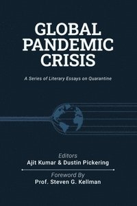 bokomslag Global Pandemic Crisis: a series of literary essays on quarantine