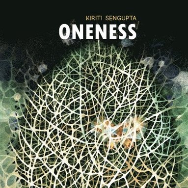 Kiriti SenGupta - Oneness, Häftad