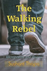 bokomslag Walking Rebel