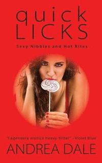 bokomslag Quick Licks: Sexy Nibbles and Hot Bites