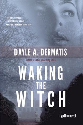 Dayle A Dermatis, Dayle A. Dermatis - Waking the Witch, Häftad