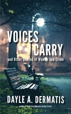 bokomslag Voices Carry and Other Stories of Women and Crime