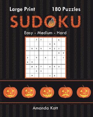 Large Print Sudoku Book 1 - Halloween Edition: 180 Easy to Hard Puzzles 1