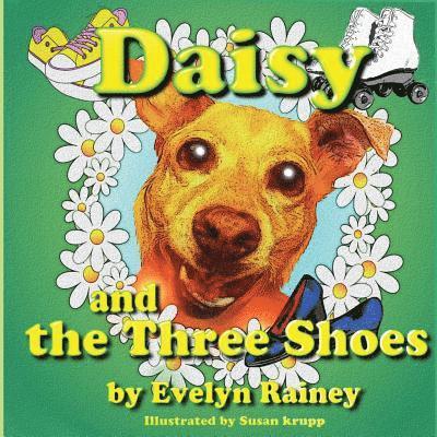 Daisy and the Three Shoes 1