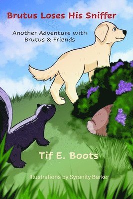 Tif E Boots, Tif E. Boots - Brutus Loses His Sniffer, Häftad