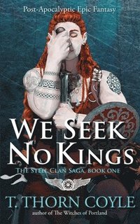 bokomslag We Seek No Kings
