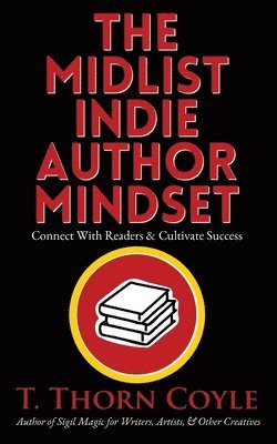 The Midlist Indie Author Mindset 1