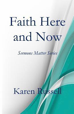 Faith Here and Now 1