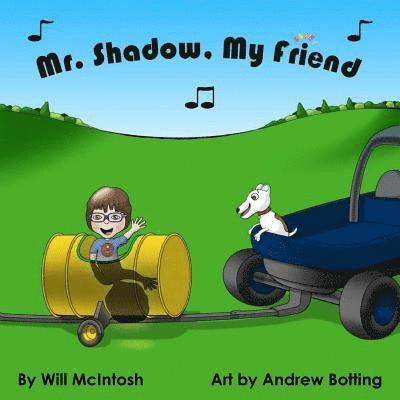 Will McIntosh, Will Mcintosh - Mr. Shadow, My Friend, Häftad