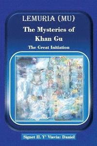 bokomslag Lemuria (Mu) The Mysteries of Khan Gu