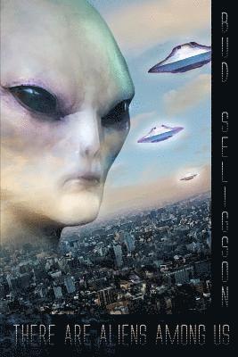 There Are Aliens Among Us