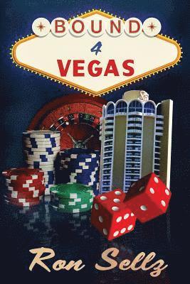 Bound 4 Vegas: An Original Screenplay 1