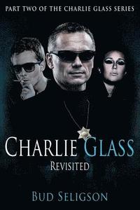 bokomslag Charlie Glass: Revisited