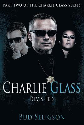 Charlie Glass: Revisited 1