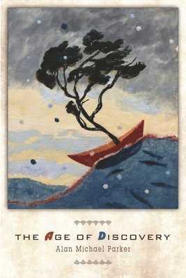 Alan Michael Parker - Age of Discovery, Häftad