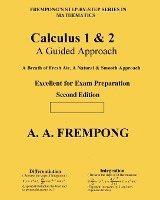Calculus 1 & 2: A Guided Approach