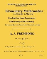 A. a. Frempong, A. A. Frempong - Elementary Mathematics: (Arithmetic, Algebra & Geometry), Häftad
