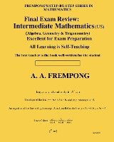 A. a. Frempong, A. A. Frempong - Final Exam Review: Intermediate Mathematics (US): (Algebra, Geometry & Trigonometry), Häftad