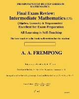 Final Exam Review: Intermediate Mathematics (US): (Algebra, Geometry & Trigonometry) 1