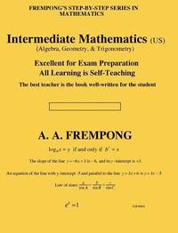 bokomslag Intermediate Mathematics (US): (Algebra, Geometry & Trigonometry