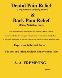 bokomslag Dental Pain Relief & Back Pain Relief