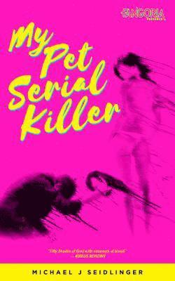 My Pet Serial Killer 1