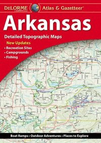 bokomslag Delorme Atlas & Gazetteer: Arkansas