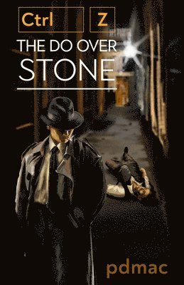 Pdmac - Ctrl Z the Do Over Stone, Häftad