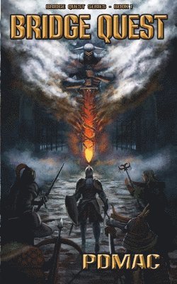 Pdmac - Bridge Quest: A GameLit Adventure Series (BRIDGE QUEST Book 1), Häftad